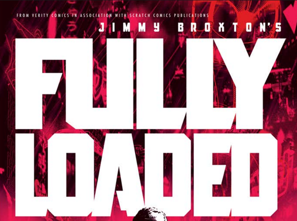 Jimmy Broxton’s FULLY LOADED is NOT Firing Blanks!
