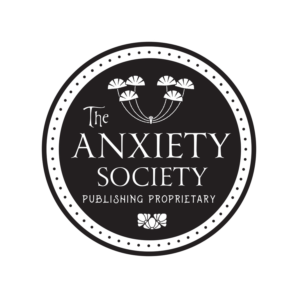 The Anxiety Society Publishing Proprietary