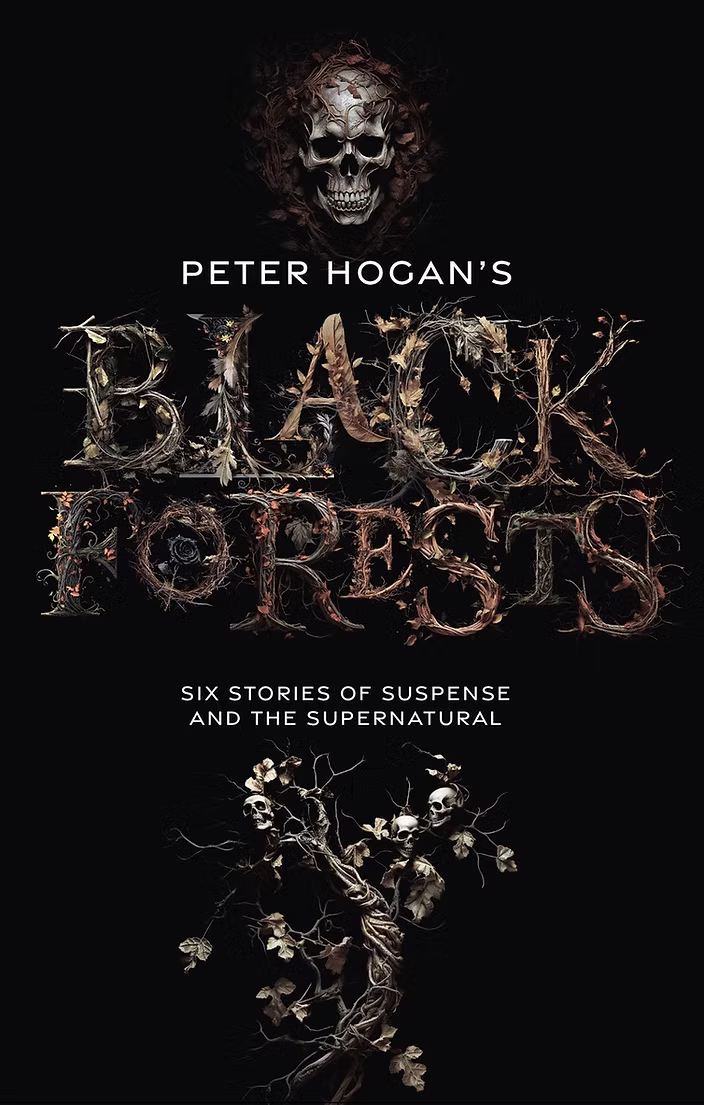 Peter Hogan's Black Forests