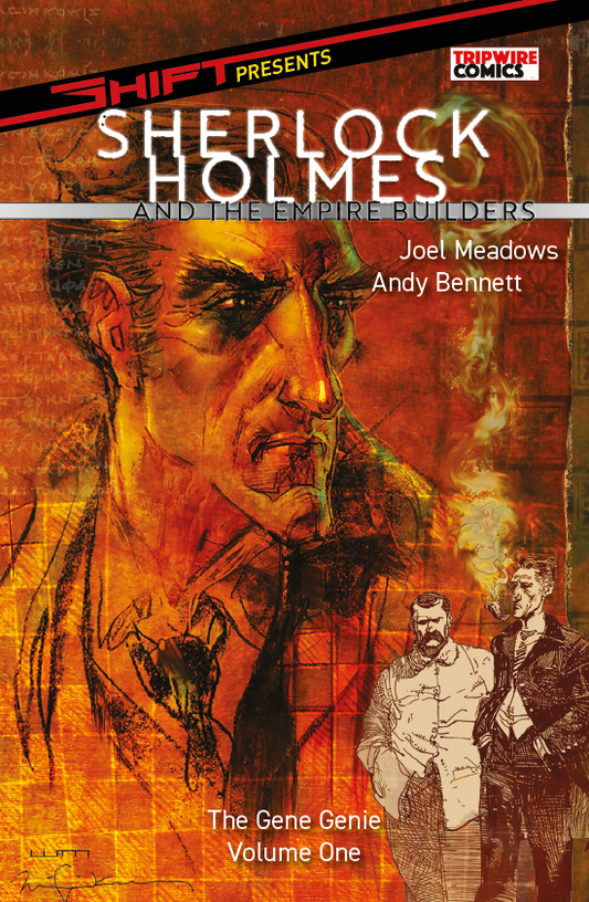 SHIFT Presents... Sherlock Holmes and the Empire Builders: Gene Genie Volume One