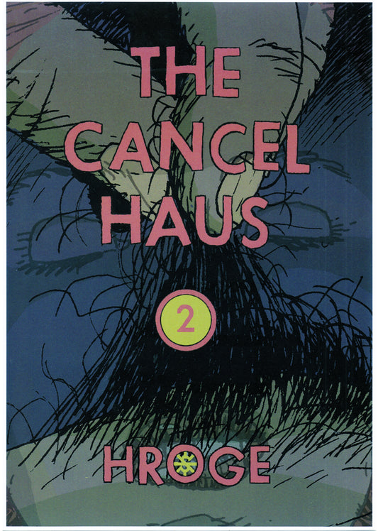 The Cancel Haus - Issue Two