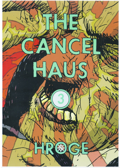 The Cancel Haus - Three issue set!