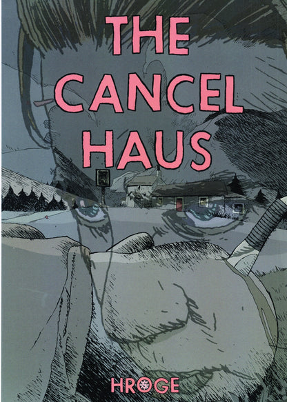 The Cancel Haus - Three issue set!