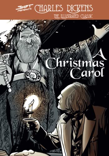 A Christmas Carol: The Shift Illustrated Edition